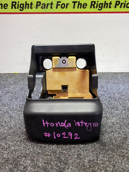 Honda Integra- Steering Column Shroud PN: